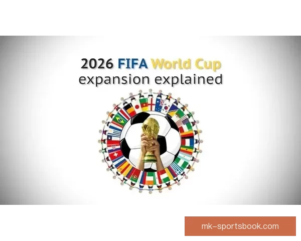 2026世界杯买球攻略全面解析 提前布局投注策略助你获利 2026世界杯买球攻略全面解析 提前布局投注策略助你获利